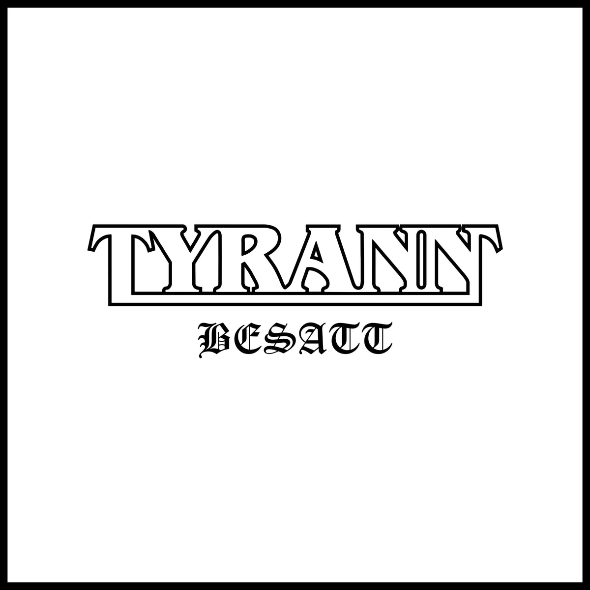 Tyrann - Besatt (CD)