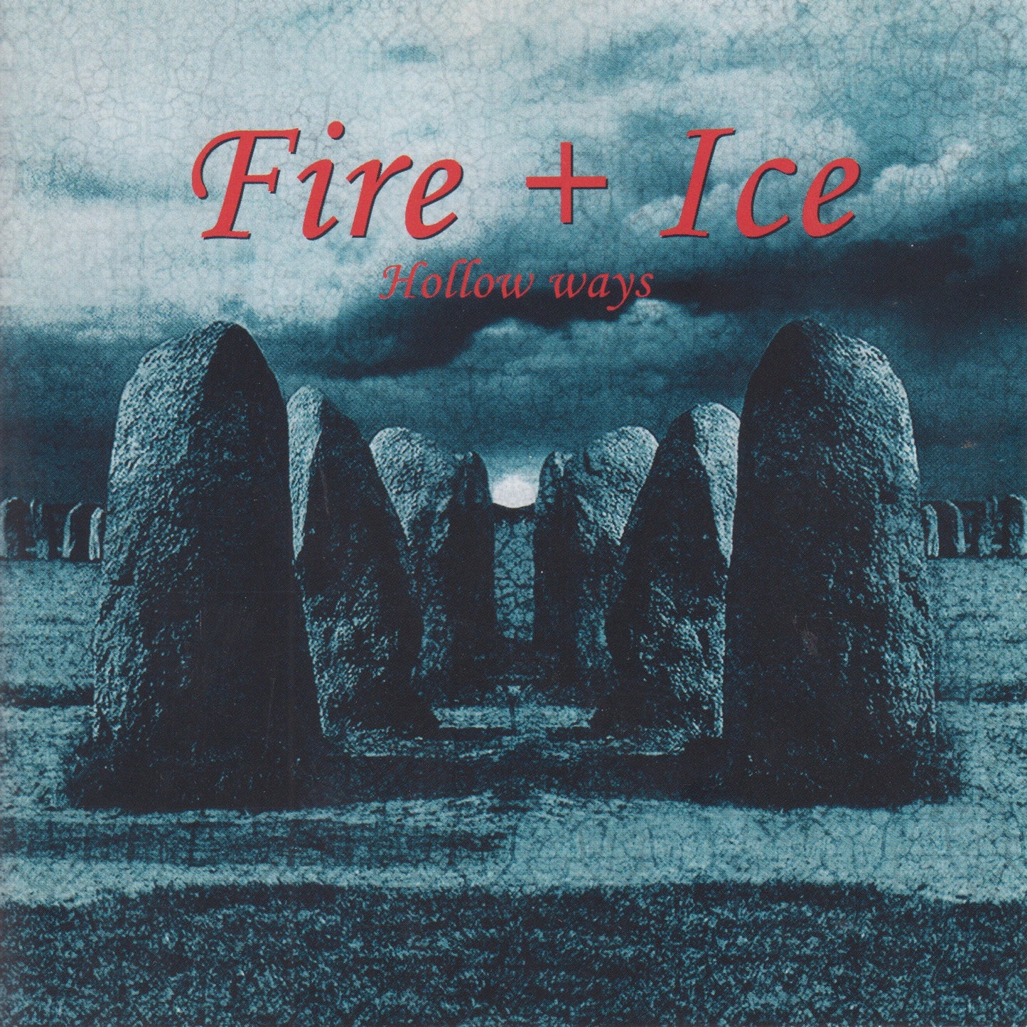 Fire + Ice - Hollow Ways (CD)