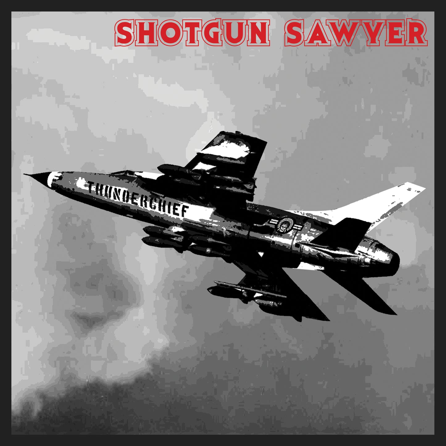 Shotgun Sawyer – Thunderchief (Jubiläumsausgabe) (Vinyl-LP)