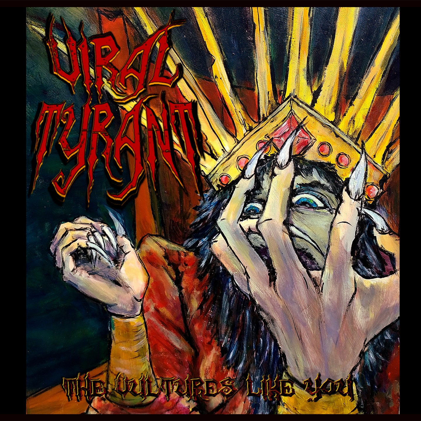 Viral Tyrant - Vultures Like You (Vinyl LP)