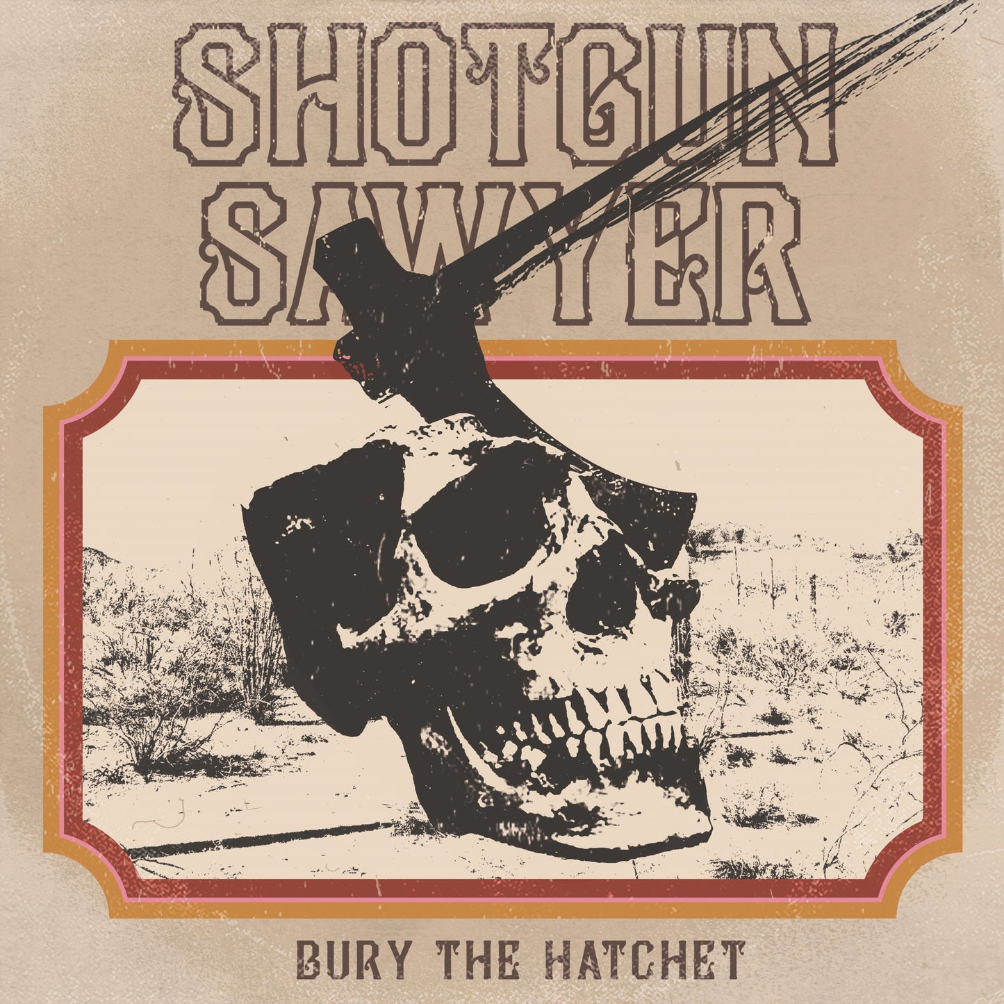 Shotgun Sawyer - Bury the Hatchet (CD)