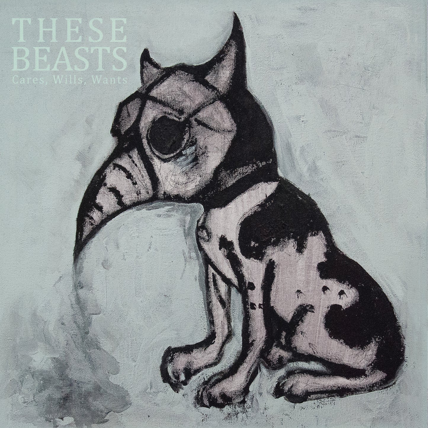 These Beasts - Cares, Wills, Wants (CD Digisleeve)