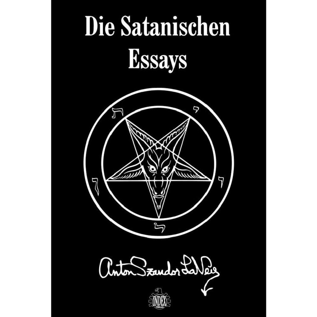 Anton Szandor Lavey - Die Satanischen Essays (Buch)