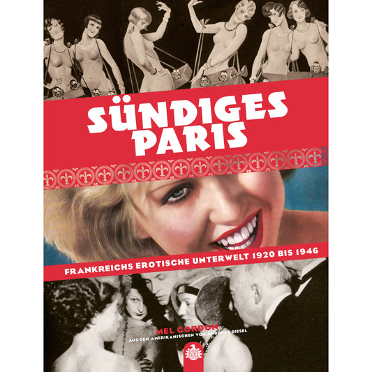 Mel Gordon - Sundiges París (Buch Deutsch)