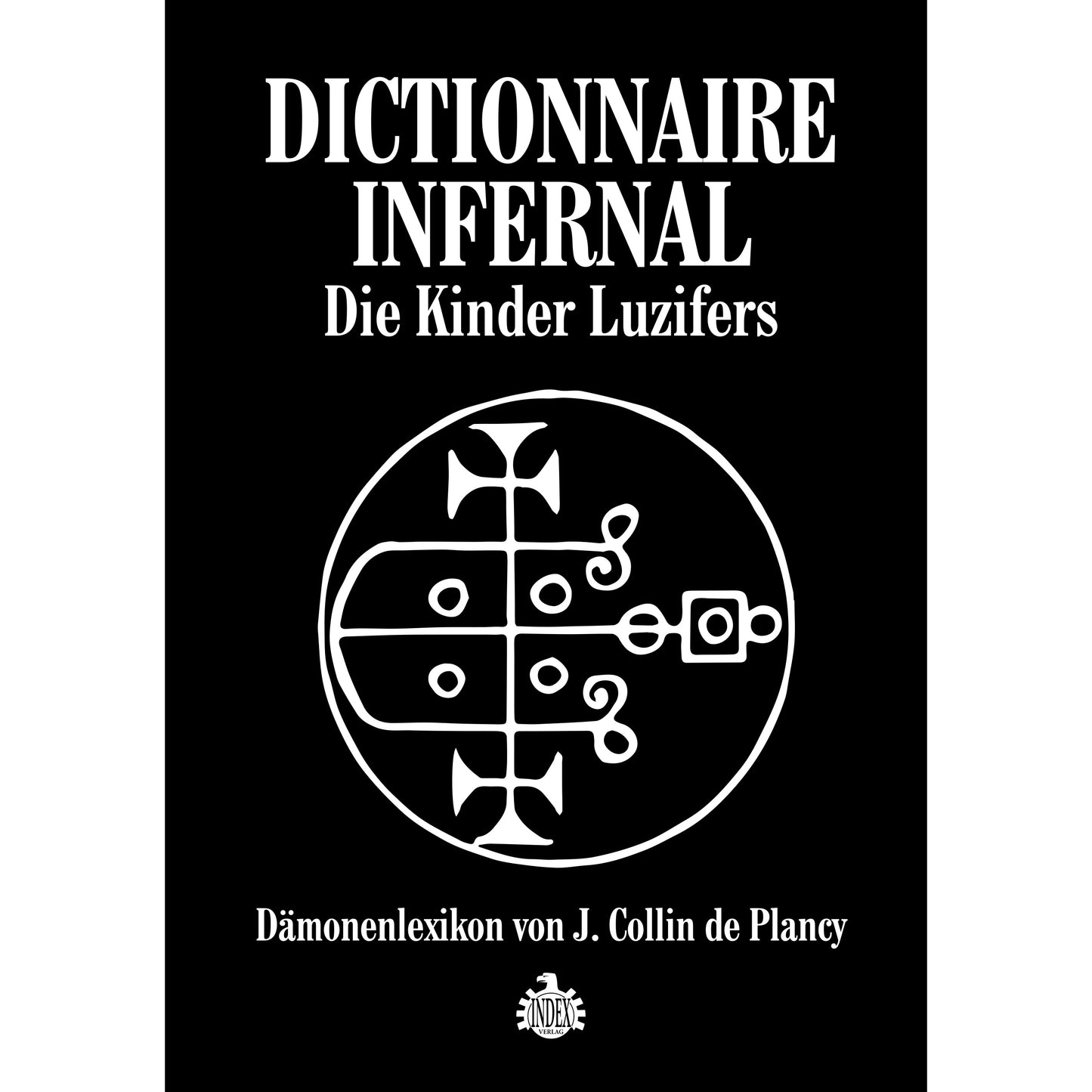 J. Collin de Plancy - Dictionaire Infernal - Die Kinder Luzifers (Buch Deutsch)