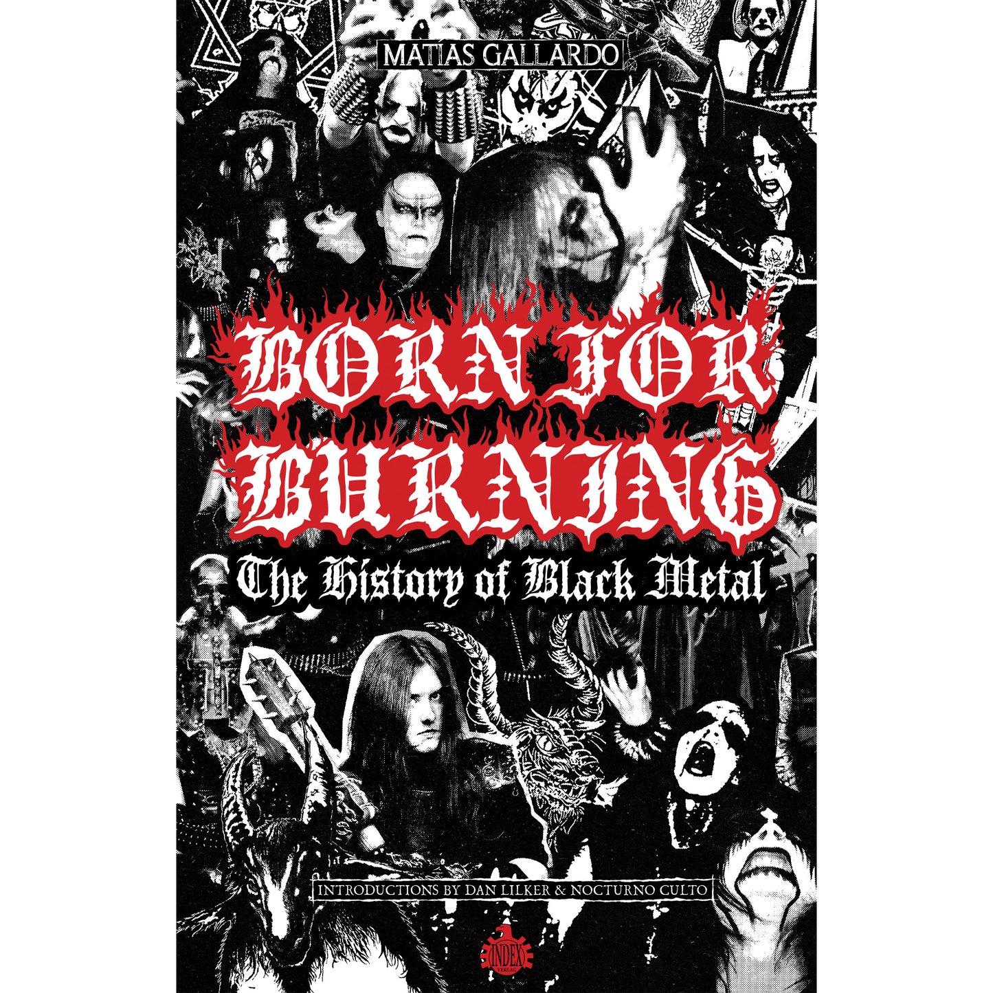 Matias Gallardo - Born For Burning - The History Of Black Metal (Book English)