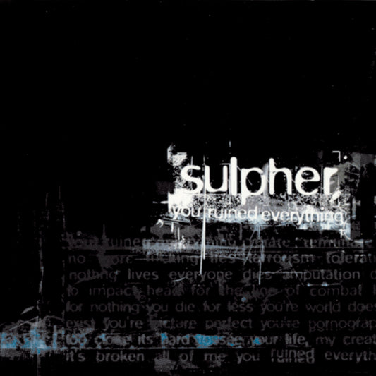 Sulpher - You Ruined Everything (CD Single)