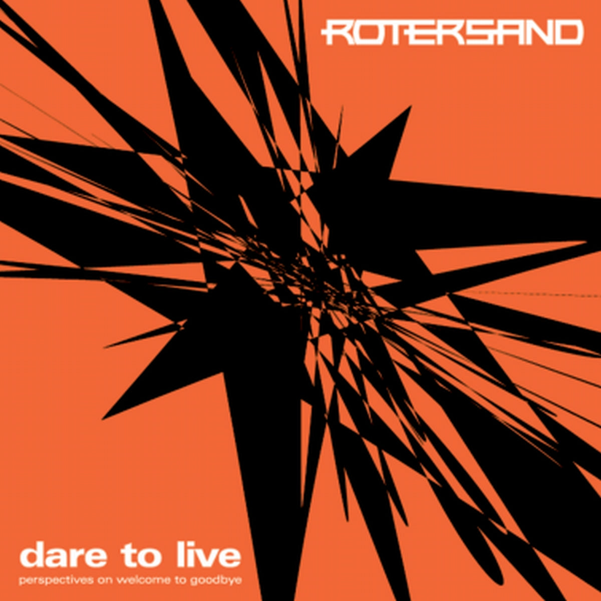 Rotersand - Dare To Live (CD)