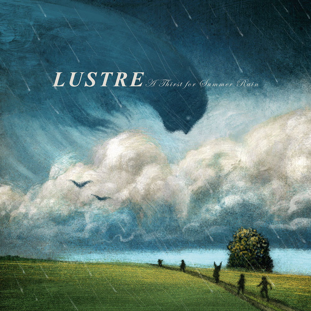 Lustre – Ein Durst nach Sommerregen (Vinyl-LP)