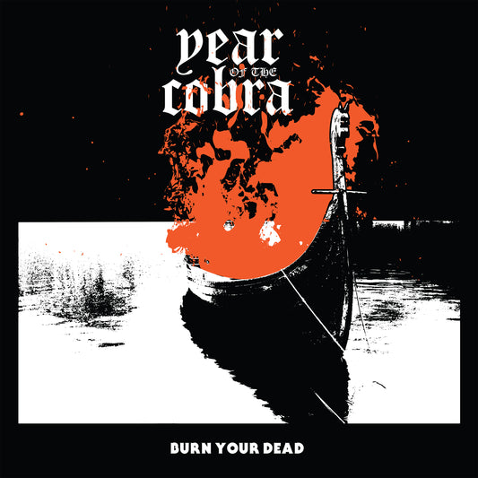 Año de la Cobra - Burn Your Dead (CD Digipak)