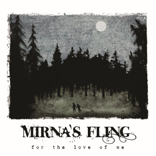 Mirna's Fling - For The Love Of Me (CD Digipak)