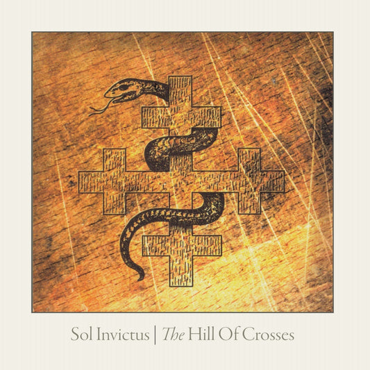 Sol Invictus - The Hill of Crosses (CD-2 Digipak)