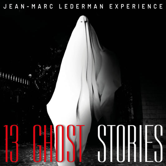 Jean-Marc Lederman Experience - 13 Ghost Stories (CD Digipak)