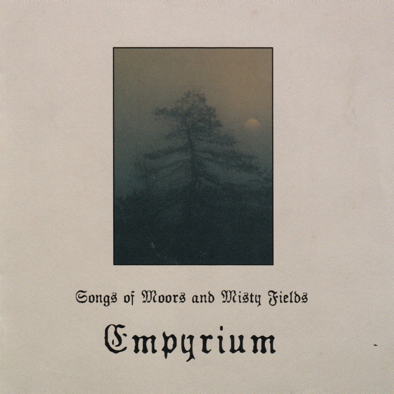 Empyrium - Songs Of Moors And Misty Fields (CD Digipak)