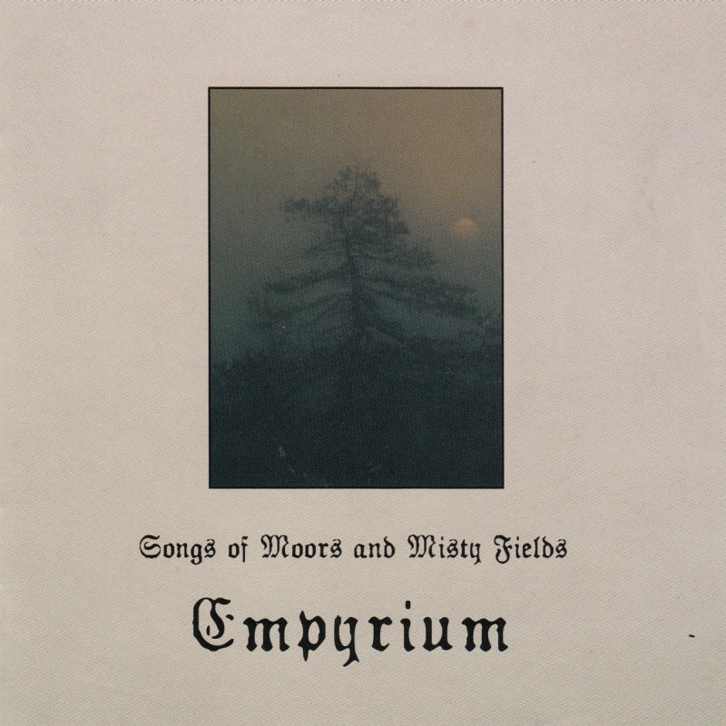 Empyrium - Songs Of Moors And Misty Fields (Vinyl Gatefold LP)