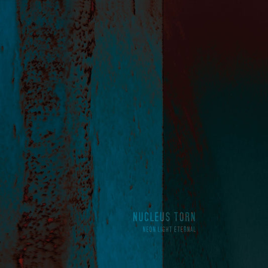 Nucleus Torn - Neon Light Eternal (CD Digipak)