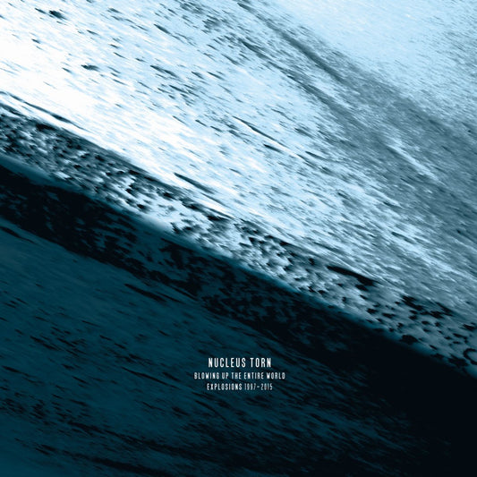 Nucleus Torn - Blowing Up The Entire World (Explosions 1997 - 2015) (Artbook 3-DVD)