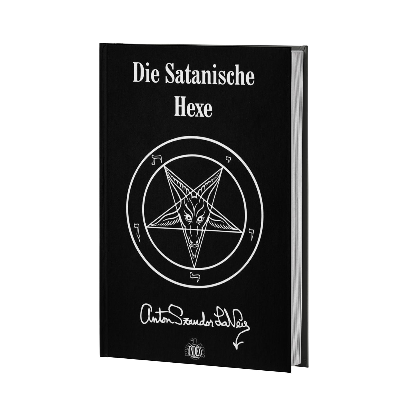 Anton Szandor Lavey - Die Satanische Hexe (Buch Deutsch)
