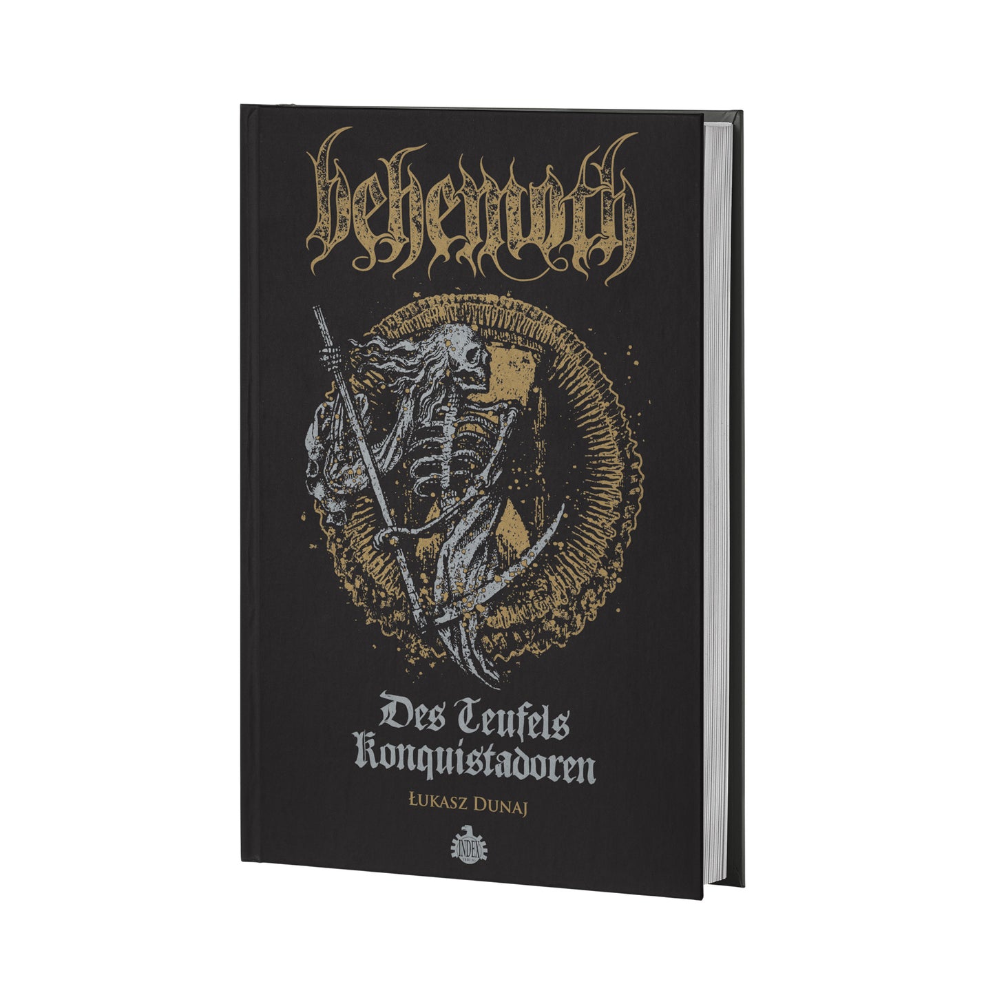 Lukasz Dunaj - Behemoth: Des Teufels Konquistadoren (Buch)