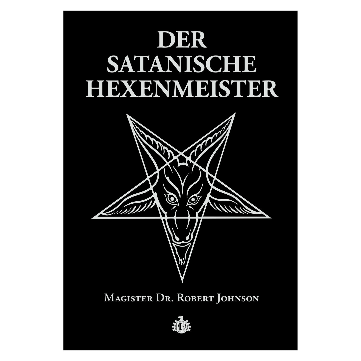 Dr. Robert Johnson - Der Satanische Hexenmeister (Buch Deutsch)