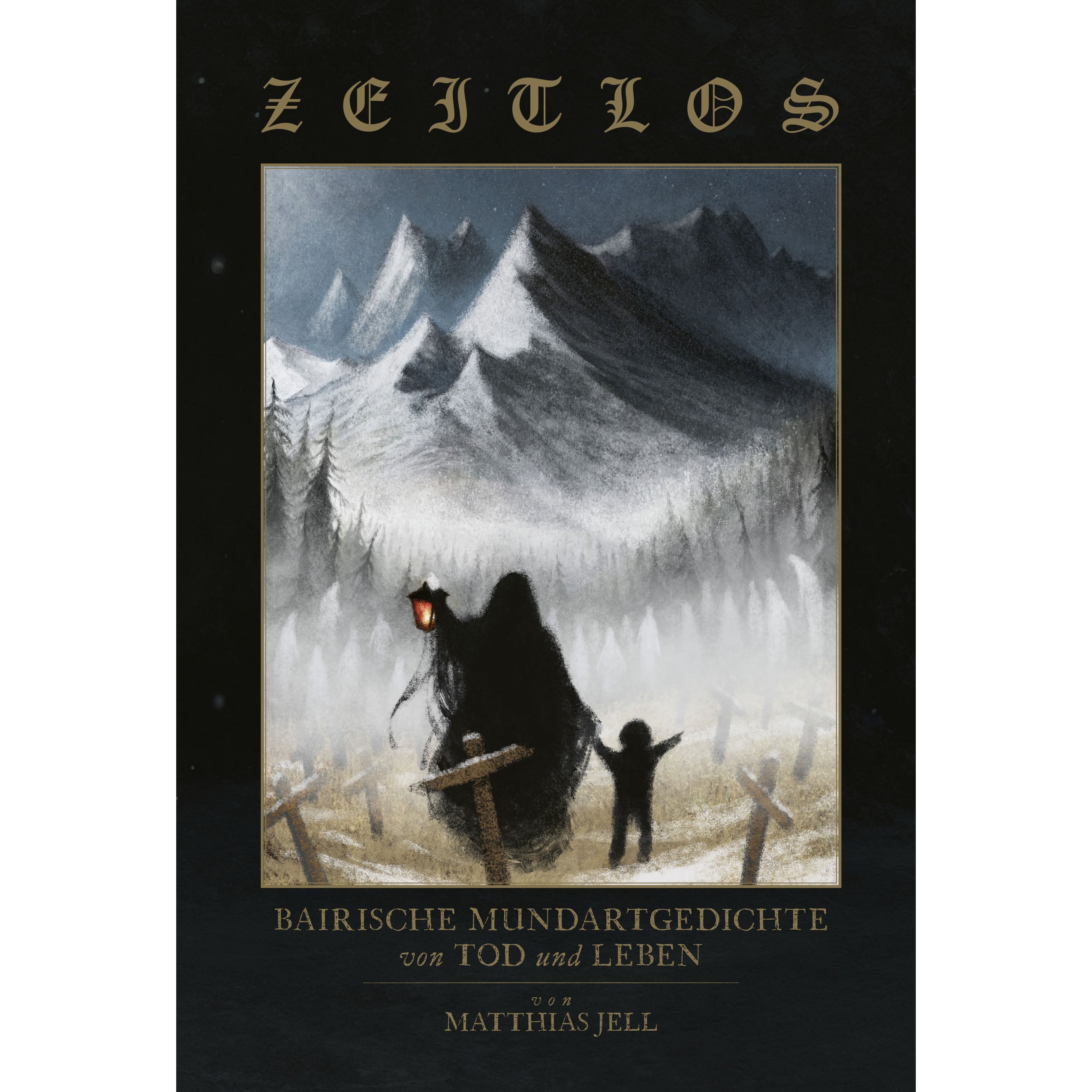 Matthias Jell - Zeitlos - Bairische Mundartgedichte Von Tod Und Leben (Buch Deutsch)