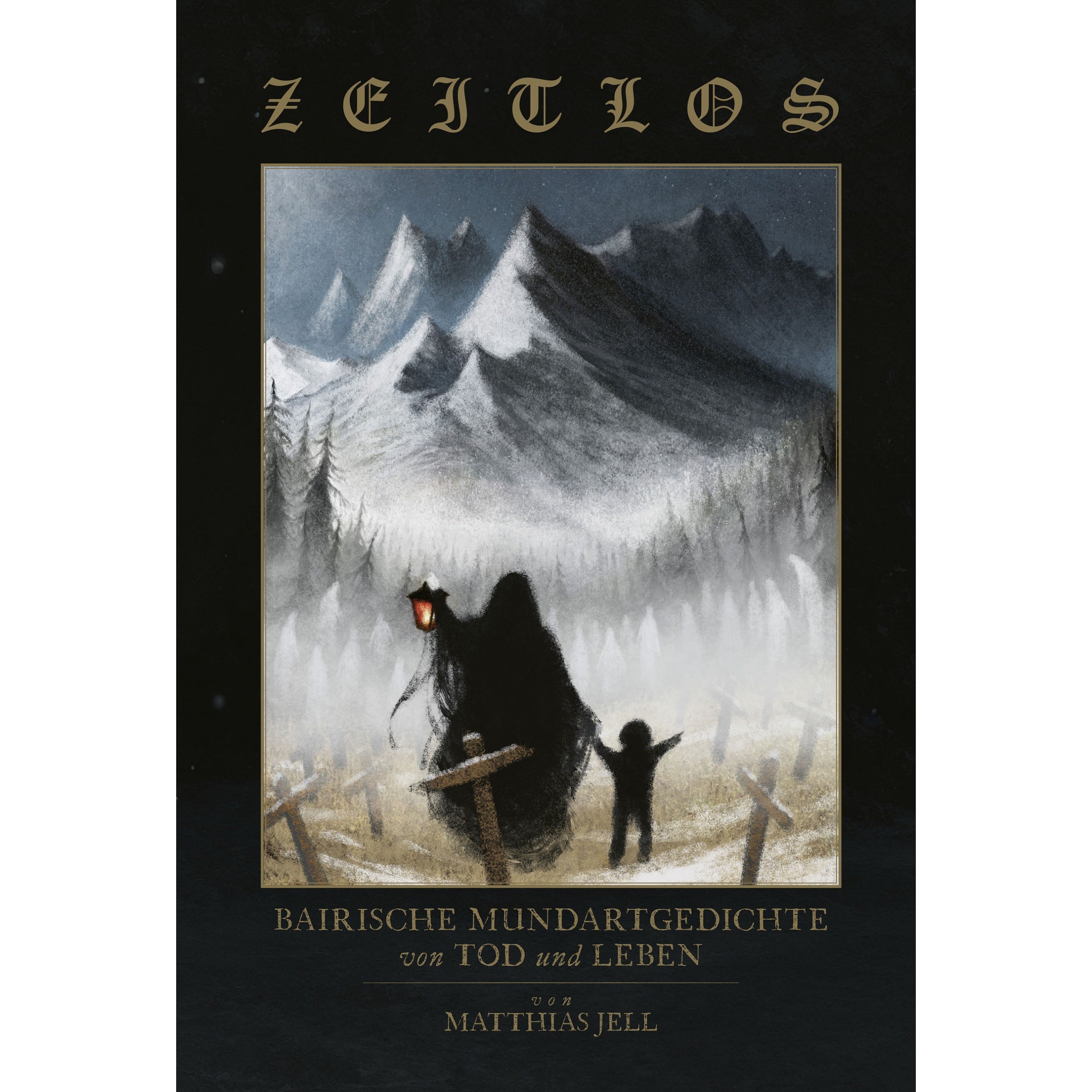 Matthias Jell - Zeitlos - Bairische Mundartgedichte Von Tod Und Leben (Buch Deutsch)